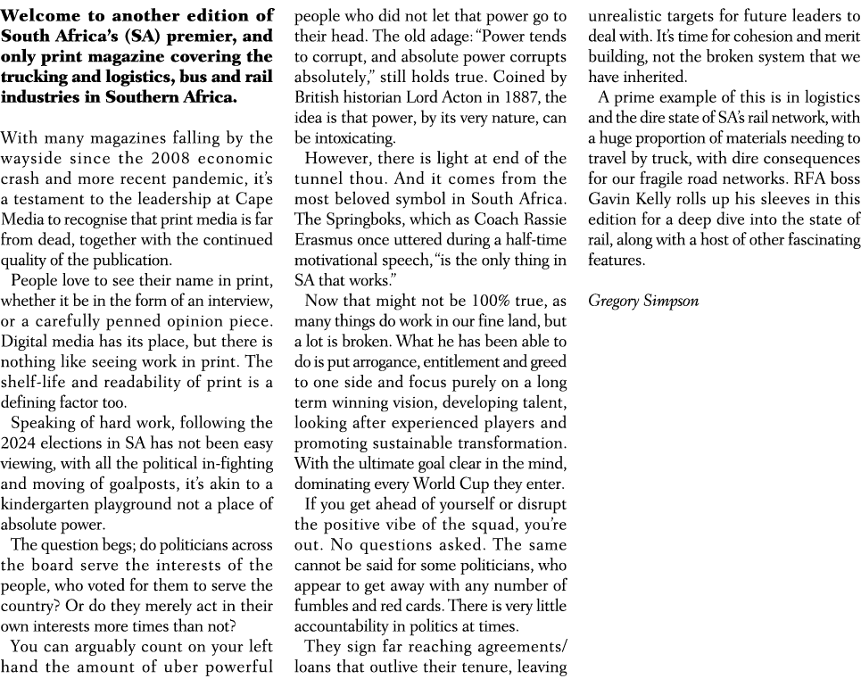 Welcome to another edition of South Africa’s (SA) premier, and only print magazine covering the trucking and logistic...