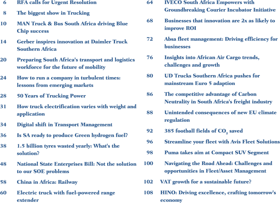  6 RFA calls for Urgent Resolution 8 The biggest show in Trucking 10 MAN Truck & Bus South Africa driving Blue Chip s...