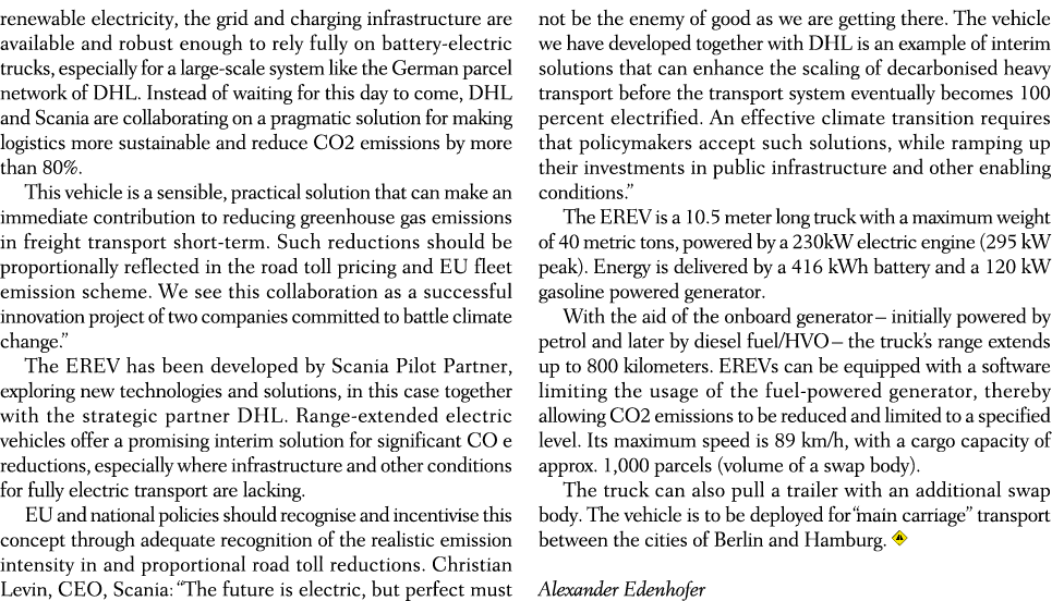renewable electricity, the grid and charging infrastructure are available and robust enough to rely fully on battery ...