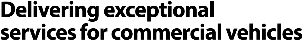 Delivering exceptional services for commercial vehicles 