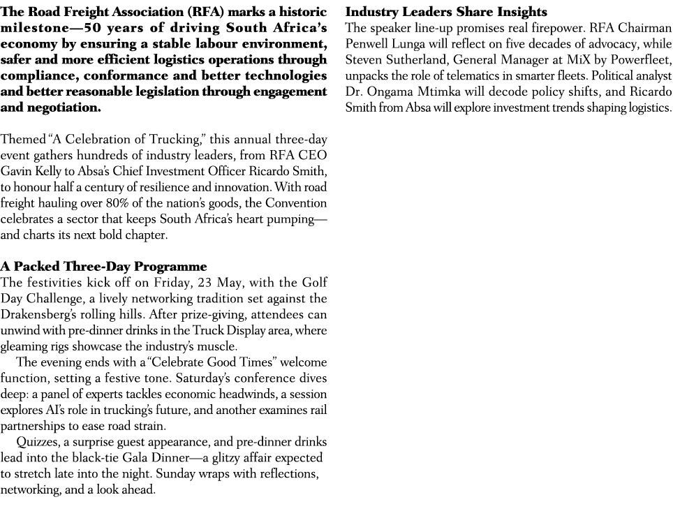 The Road Freight Association (RFA) marks a historic milestone—50 years of driving South Africa’s economy by ensuring ...