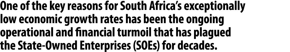 One of the key reasons for South Africa’s exceptionally low economic growth rates has been the ongoing operational an...