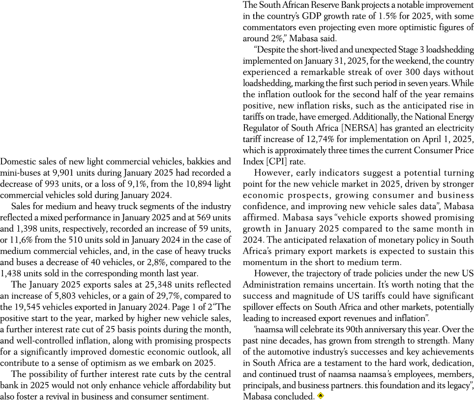 Domestic sales of new light commercial vehicles, bakkies and mini buses at 9,901 units during January 2025 had record...