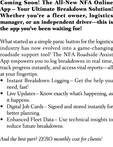 Coming Soon! The All New NFA Online App – Your Ultimate Breakdown Solution! Whether you’re a fleet owner, logistics m...