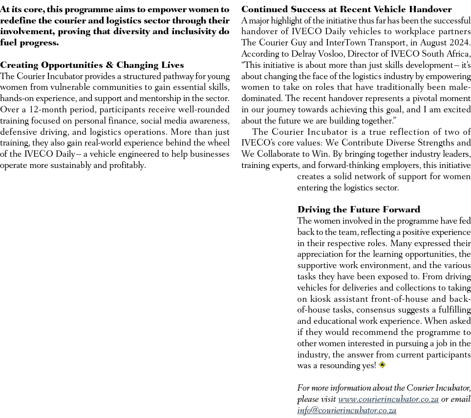 At its core, this programme aims to empower women to redefine the courier and logistics sector through their involvem...